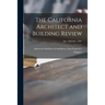 The California Architect and Building Review [microform]; Jan. 1880-Dec. 1881