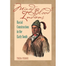 Mixed Blood Indians: Racial Construction in the Early South