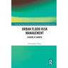 Urban Flood Risk Management: Looking at Jakarta