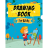 Drawing Book for Kids: Learn to Draw Step by Step Cute Stuff, Easy and Fun for Kids! (Step-by-Step Drawing Book)