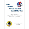 Lead, Follow, or Get the Hell out of the Way