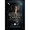 Anatomy of a Witches Coven: Coven Work as an Alchemical Vessel - Power, Structure, and Transformation in Witchcraft