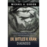 Dr. Bittles H. Kran: Diagnosis