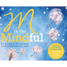 M is for Mindful