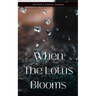 When The Lotus Blooms