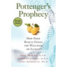 Pottenger's Prophecy: How Food Resets Genes for Wellness or Illness