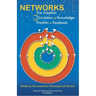 Networks: The Creation and Circulation of Knowledge from Franklin to Facebook, Transactions, American Philosophical Society (Vol.111, Part 4)
