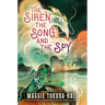 The Siren, the Song, and the Spy