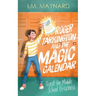 Roger Tarkington and the Magic Calendar: Quest for Middle School Greatness