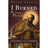 I Burned for Your Peace: Augustine's Confessions Unpacked