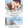 Hunter's Unexpected Bride: Christian Contemporary Romance