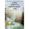 The Devil Between Us