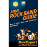Mini Rock Band Guide: How to Start, Run, and Grow Your Rock Band