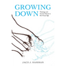 Growing Down: Theology and Human Nature in the Virtual Age