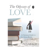 The Odyssey of Love: A Christian Guide to the Great Books