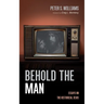 Behold the Man: Essays on the Historical Jesus
