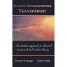 Making Transcendence Transparent: An Intuitive Approach to Classical Transcendental Number Theory