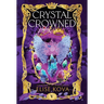 Crystal Crowned
