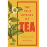 The True History of Tea