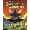 The Halloween Warriors: Parts 1, 2 and 3