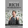 How to Get Rich: Secret to Financial Stability and Easy Tips (Unleash the Things That Wise and Rich People Do)