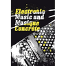 Electronic Music and Musique Concrete