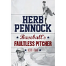 Herb Pennock: Baseball's Faultless Pitcher