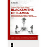 Blacksmiths of Ilamba: A Social History of Labor at the Nova Oeiras Iron Foundry (Angola, 18th Century)
