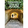 Pilgrim Paths to Assisi: 300 Miles on the Way of St. Francis