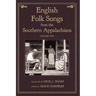 English Folk Songs from the Southern Appalachians, Vol 2