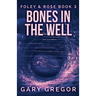 Bones In The Well
