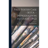 Paul Foster Case - BOTA - Introduction to Tarot - 1922