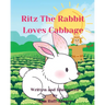 Ritz The Rabbit Loves Cabbage