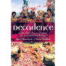 Decadence: An Annotated Anthology