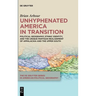 Unhyphenated America in Transition