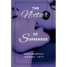 The Nectar Of Surrender: Queer Kink Erotica