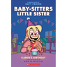 Karen's Birthday: A Graphic Novel (Baby-Sitters Little Sister #6)
