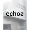 Echos: University of Cincinnati School of Architecture and Interior Design