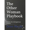 The Other Woman Playbook: Rules of a Dangerous Game
