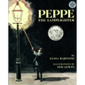 Peppe the Lamplighter: A Caldecott Honor Award Winner
