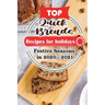 Top Quick Breads Recipes For Holidays: Festive Seasons in 2020 - 2021