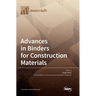 Advances in Binders for Construction Materials