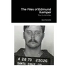 The Files of Edmund Kemper