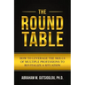 The Round Table: How to Leverage the Skills of Multiple Professions to Revitalize a Situation