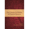 The Concise Dictionary of Classical Hebrew