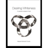 Desiring Whiteness: A Lacanian Analysis of Race