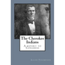 The Cherokee Indians: A report to Congress