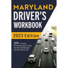 Maryland Driver's Workbook: 320+ Practice Driving Questions to Help You Pass the Maryland Learner's Permit Test