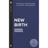 New Birth: Conversion and Baptism