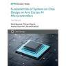 Fundamentals of System-on-Chip Design on Arm Cortex-M Microcontrollers